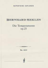 Sekles, Bernhard: Die Temperamente Op. 25, four movements for grand orchestra