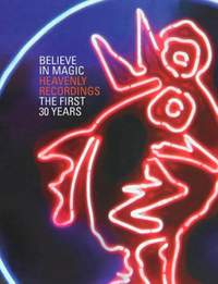 Believe in Magic: 30 Years of Heavenly Recordings