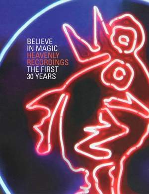 Believe in Magic: 30 Years of Heavenly Recordings
