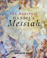 The Making of Handel's Messiah