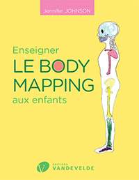 Johnson, Jennifer: Enseigner le body mapping aux enfants