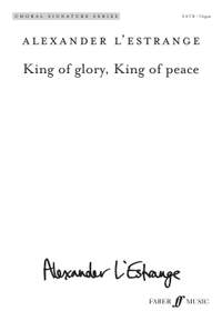 Alexander L'Estrange: King of glory, King of peace
