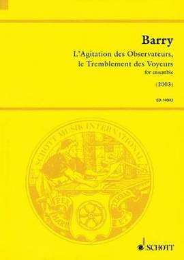Barry, G: L'Agitation des Observateurs, le Tremblement des Voyeurs
