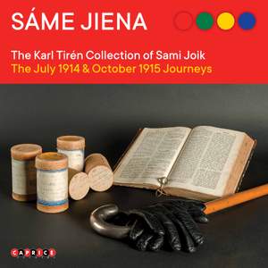 The Karl Tirén Collection of Sami Joik: The July 1914 & October 1915 Journeys
