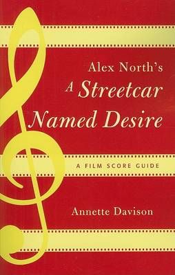 Alex North's A Streetcar Named Desire: A Film Score Guide