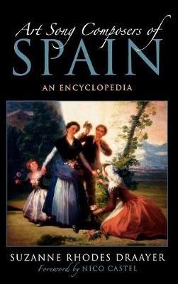 Art Song Composers of Spain: An Encyclopedia
