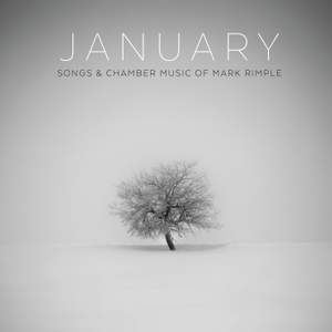 January: Songs & Chamber Music of Mark Rimple Product Image