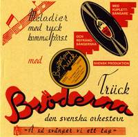 Bröderna Trück: A sa svänger vi ett tag