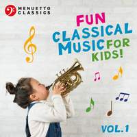 Fun Classical Music for Kids!