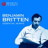 Benjamin Britten: Essential Works