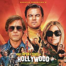 Quentin Tarantino's Once Upon a Time in Hollywood Original Motion Picture Soundtrack