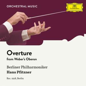 Weber: Oberon, J. 306: Overture