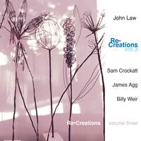 John Law - Re-Creations Vol.3