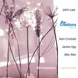 John Law - Re-Creations Vol.3