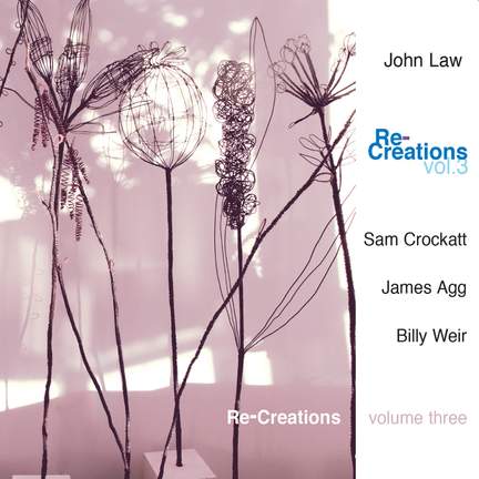 John Law - Re-Creations Vol.3