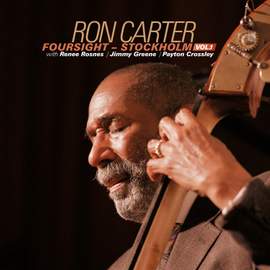Ron Carter - Foursight: Stockholm Vol. 1