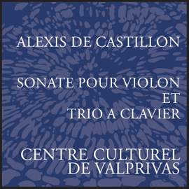 Castillon: Piano Trio No. 2, Op. 17b & Violin Sonata in C Major, Op. 6