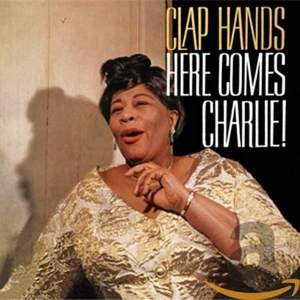 Clap Hands, Here Comes Charlie! + 9 Bonus Tracks