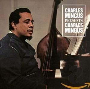 Presents Charles Mingus + 2 Bonus Tracks