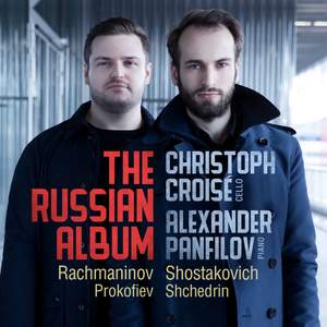 The Russian Album: Cello Sonatas By Rachmaninov & Shostakovich