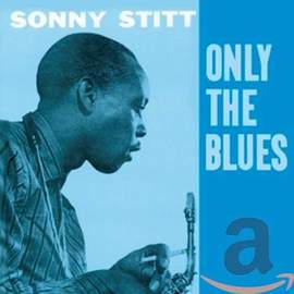 Only the Blues + 7 Bonus Tracks