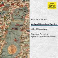 Mare Balticum Vol. 2. Medieval Finland and Sweden. 14th-16th