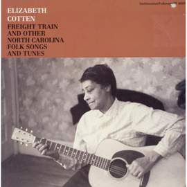 Freight Train and Other North Carolina Folk Songs and Tunes