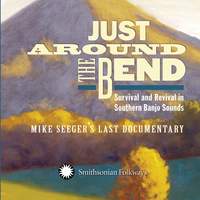Just Around the Bend: Survival and Revival in Southern Banjo