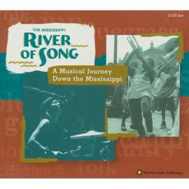 The Mississippi River of Song: A Musical Journey Down the Mississippi
