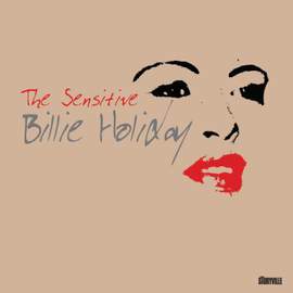 The Sensitive Billie Holiday 1940-1949