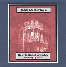 Jazz Nocturne 2 - Bunk & Bechet in Boston