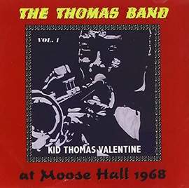 The Thomas Band At Moose Hall 1968 - the Connecticut Traditional Jazz Club Vol 1