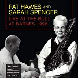 Pat Hawes and Sarah Spencer Live At the Bull At Barnes