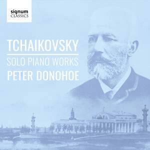 Tchaikovsky: Solo Piano Works