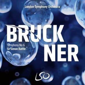 Bruckner: Symphony No. 6