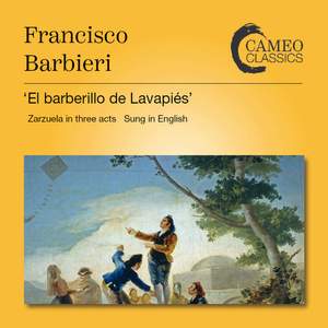Barbieri: 'El barberillo de Lavapiés' (The Little Barber of Lavapiés)