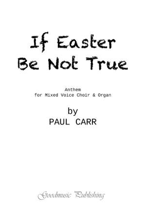 Paul Carr: If Easter Be Not True