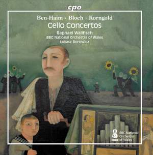Ben-Haim, Bloch & Korngold: Cello Concertos