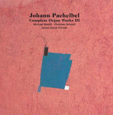Pachelbel: Complete Organ Works, Vol. 3