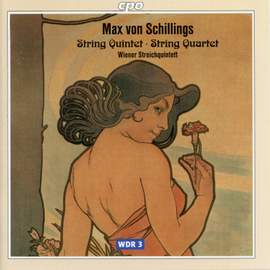 Max von Schillings: String Quintet & String Quartet