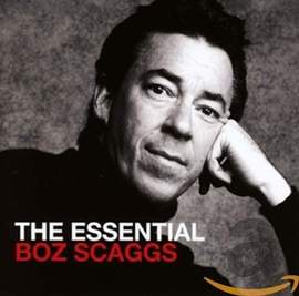 The Essential Boz Scaggs