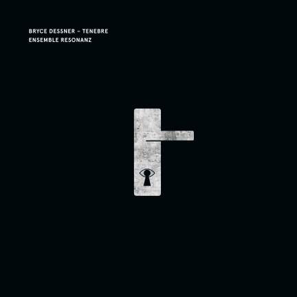 Bryce Dessner - Tenebre