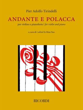 Pier Adolfo Tirindelli: Andante e Polacca per violino e pianoforte