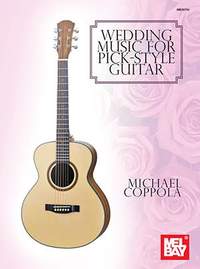Michael Coppola: Wedding Music for Pick-Style Guitar