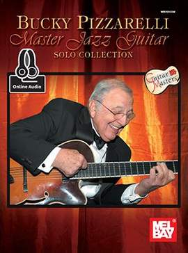 Bucky Pizzarelli: Master Jazz Guitar Solo Collection