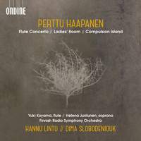Perttu Haapanen: Flute Concerto, Ladies' Room & Compulsion Island