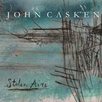 John Casken: Stolen Airs