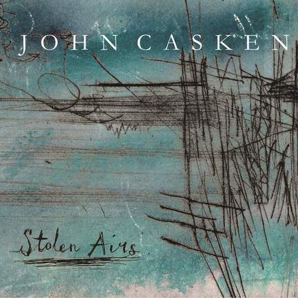 John Casken: Stolen Airs