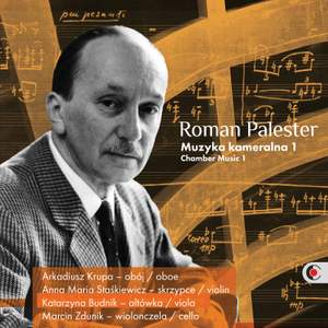 Roman Palester: Chamber Music 1
