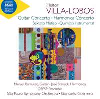 Heitor Villa-Lobos: Guitar Concerto & Harmonica Concerto